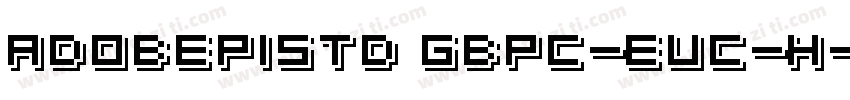 adobepistd gbpc-euc-h字体转换